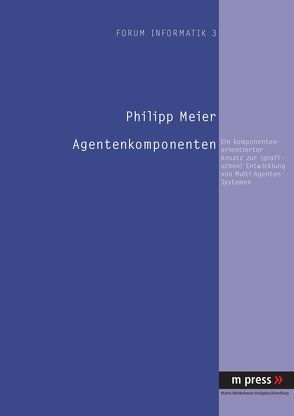 Agentenkomponenten von Meier,  Philipp