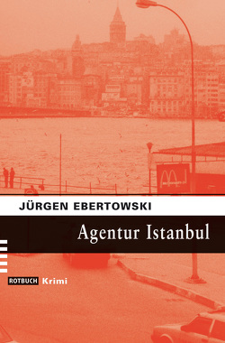 Agentur Istanbul von Ebertowski,  Jürgen