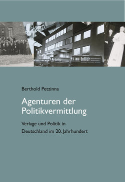 Agenturen der Politikvermittlung von Petzinna,  Berthold