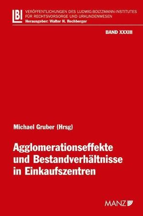 Agglomerationseffekte und Bestandverhältnisse in Einkaufszentren von Gruber,  Michael