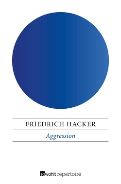 Aggression von Hacker,  Friedrich, Lorenz,  Konrad