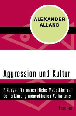 Aggression und Kultur von Alland,  Alexander Jr., Herborth,  Friedhelm