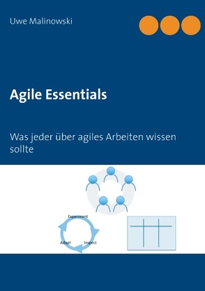 Agile Essentials von Malinowski,  Uwe