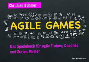 Agile Games von Böhmer,  Christian