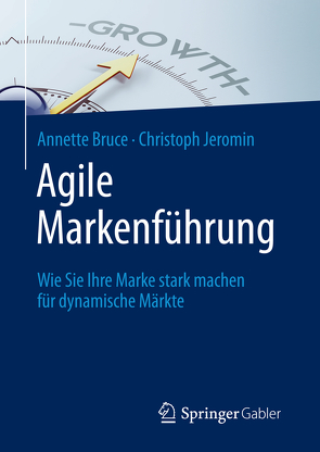 Agile Markenführung von Bruce,  Annette, Jeromin,  Christoph