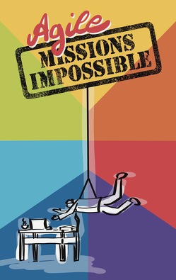 Agile Missions Impossible von Sasse,  Miriam