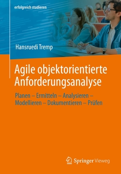 Agile objektorientierte Anforderungsanalyse von Tremp,  Hansruedi