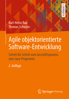 Agile objektorientierte Software-Entwicklung von Rau,  Karl-Heinz, Schuster,  Thomas