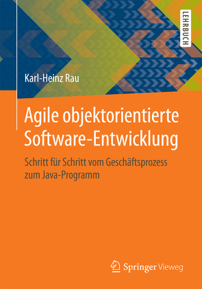 Agile objektorientierte Software-Entwicklung von Rau,  Karl-Heinz