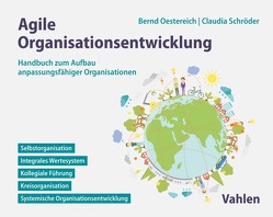 Agile Organisationsentwicklung von Oestereich,  Bernd, Schroeder,  Claudia