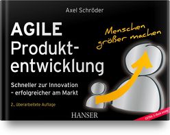 Agile Produktentwicklung von Schroeder,  Axel