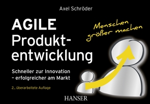 Agile Produktentwicklung von Schroeder,  Axel