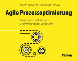 Agile Prozessoptimierung von Buschow,  Sabrina, Olavarria,  Marco