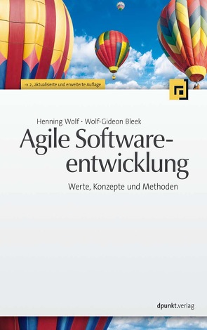 Agile Softwareentwicklung von Bleek,  Wolf-Gideon, Wolf,  Henning