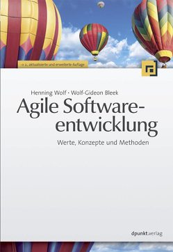 Agile Softwareentwicklung von Bleek,  Wolf-Gideon, Wolf,  Henning