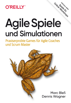 Agile Spiele und Simulationen von Bleß,  Marc, Wagner,  Dennis