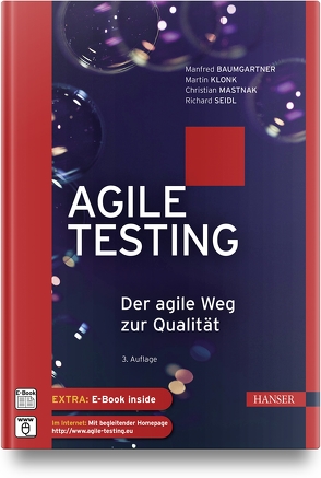Agile Testing von Baumgartner,  Manfred, Klonk,  Martin, Mastnak,  Christian, Seidl,  Richard