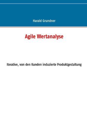 Agile Wertanalyse von Grundner,  Harald