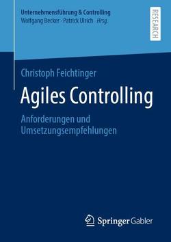 Agiles Controlling von Feichtinger,  Christoph
