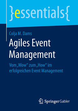 Agiles Event Management von Dams,  Colja M.