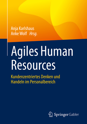 Agiles Human Resources von Karlshaus,  Anja, Wolf,  Anke