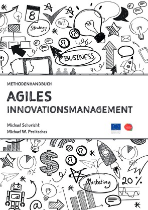 Agiles Innovationsmanagement von Preikschas,  Michael, Schuricht,  Michael