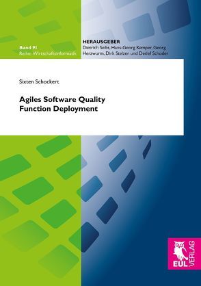 Agiles Software Quality Function Deployment von Schockert,  Sixten