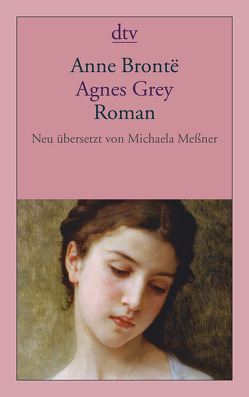 Agnes Grey von Brontë,  Anne, Meßner,  Michaela