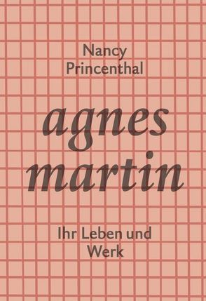 Agnes Martin von Franz,  Angelika, Princenthal,  Nancy