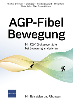 AGP-Fibel Bewegung von Brinkmann,  Christian, Halle,  Martin, Kröger,  Jens, Schubert-Olesen,  Oliver, Siegmund,  Thorsten, Thurm,  Ulrike