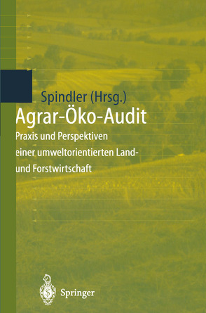 Agrar-Öko-Audit von Spindler,  Edmund A.