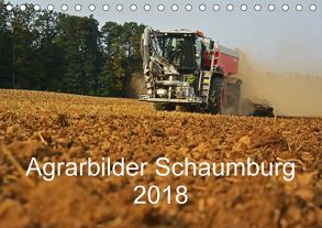 Agrarbilder Schaumburg 2018 (Tischkalender 2018 DIN A5 quer) von Witt,  Simon