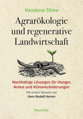 Agrarökologie und regenerative Landwirtschaft von Herren,  Hans Rudolf, Shiva,  Vandana