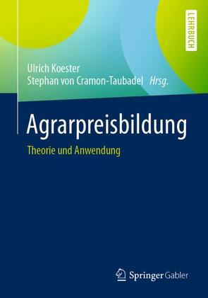 Agrarpreisbildung von Koester,  Ulrich, von Cramon-Taubadel,  Stephan
