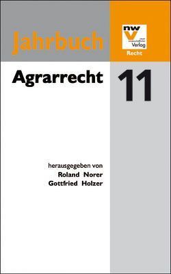 Agrarrecht von Holzer,  Gottfried, Norer,  Roland
