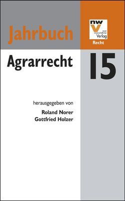 Agrarrecht von Holzer,  Gottfried, Norer,  Roland