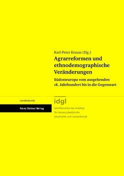 Agrarreformen und ethnodemographische Veränderungen von Krauss,  Karl-Peter