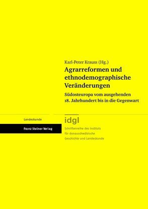 Agrarreformen und ethnodemographische Veränderungen von Krauss,  Karl-Peter