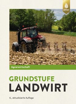 Agrarwirtschaft Grundstufe Landwirt von Breker,  Johannes, Lochner,  Horst