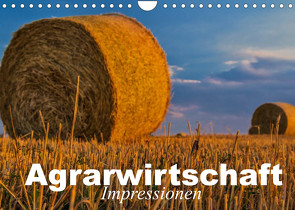 Agrarwirtschaft – Impressionen (Wandkalender 2022 DIN A4 quer) von Stanzer,  Elisabeth
