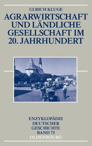 Agrarwirtschaft und ländliche Gesellschaft im 20. Jahrhundert von Kluge,  Ulrich