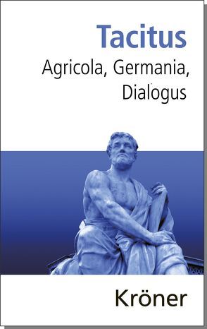 Agricola, Germania, Dialogus von Büchner,  Karl, Tacitus, Thorsten,  Fögen