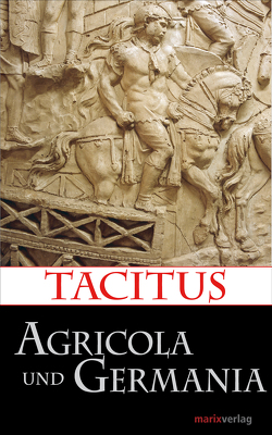 Agricola und Germania von Möller,  Lenelotte, Tacitus