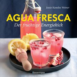 Agua fresca – der fruchtige Energiekick von Kanelos Weiner,  Jessie