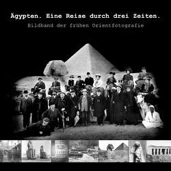 Ägypten. Eine Reise durch drei Zeiten. von petit,  a