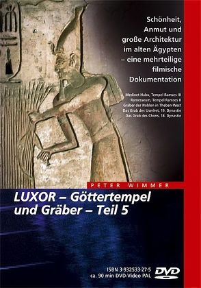 Ägypten – LUXOR – Göttertempel und Gräber / Ägypten – LUXOR – Göttertempel und Gräber von Wimmer,  Peter