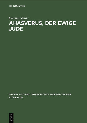 Ahasverus, der ewige Jude von Bauerhorst,  Kurt, Zirns,  Werner