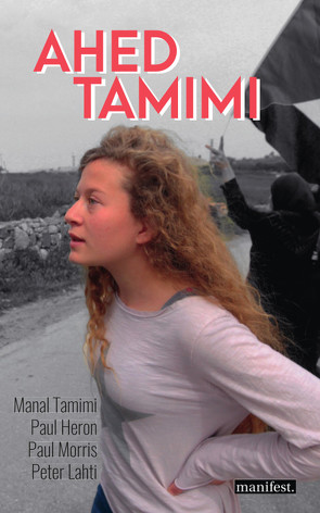 Ahed Tamimi von Heron,  Paul, Lahti,  Peter, Morris,  Paul, Tamimi,  Manal