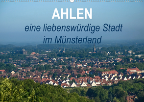 Ahlen eine liebenswürdige Stadt im Münsterland (Wandkalender 2020 DIN A2 quer) von Drews,  Marianne