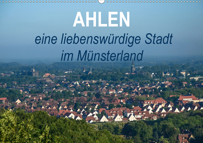 Ahlen eine liebenswürdige Stadt im Münsterland (Wandkalender 2021 DIN A2 quer) von Drews,  Marianne